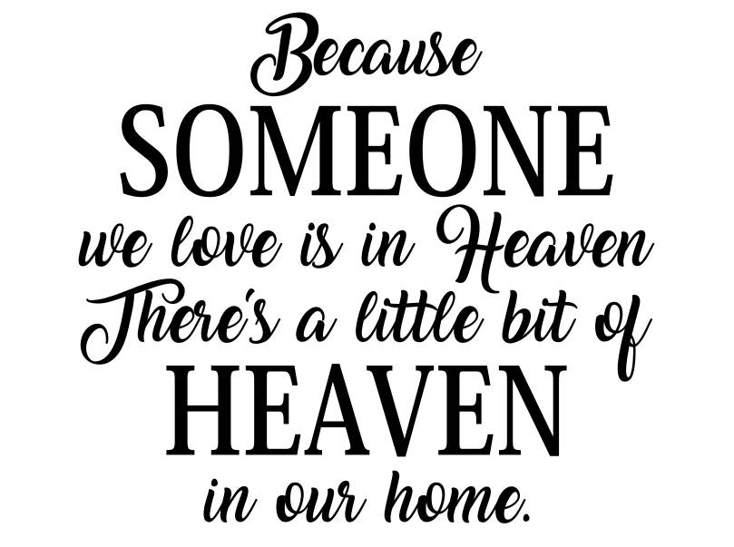 Download Because someone we love is in heaven svg memorial svg ...