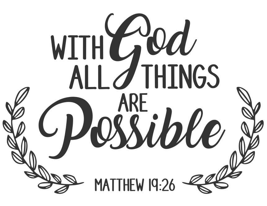 With God all things are possible svg Bible verse svg heaven | Etsy
