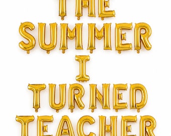 Der Sommer, den ich drehte Lehrer Banner, Lehrer Abschlussfeier Dekor, lustige Erzieher Schule Mylar Brief Luftballons, Schulfeier Banner