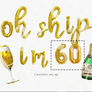 Oh Ship im 50 30 40 60 70 80 balloon banner Customizable 50th 40th 30th 60th 70th 80th birthday party cruise script cursive balloons