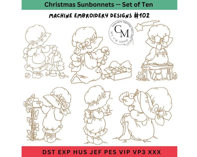 Little Christmas Sunbonnets -- Machine Embroidery Designs -- Set of Ten