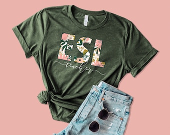 Floral ESL Teacher T-Shirt: English Language Learner Tee