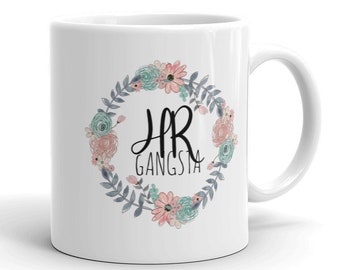 Funny HR Gangsta Mug - Human Resources Gift