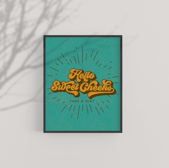 Funny Bathroom Print, Hello Sweet Cheeks Retro Decor (Digital Download)