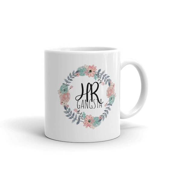 Human Resources Gift Mug Funny HR Mug HR Gangsta Funny HR Gift