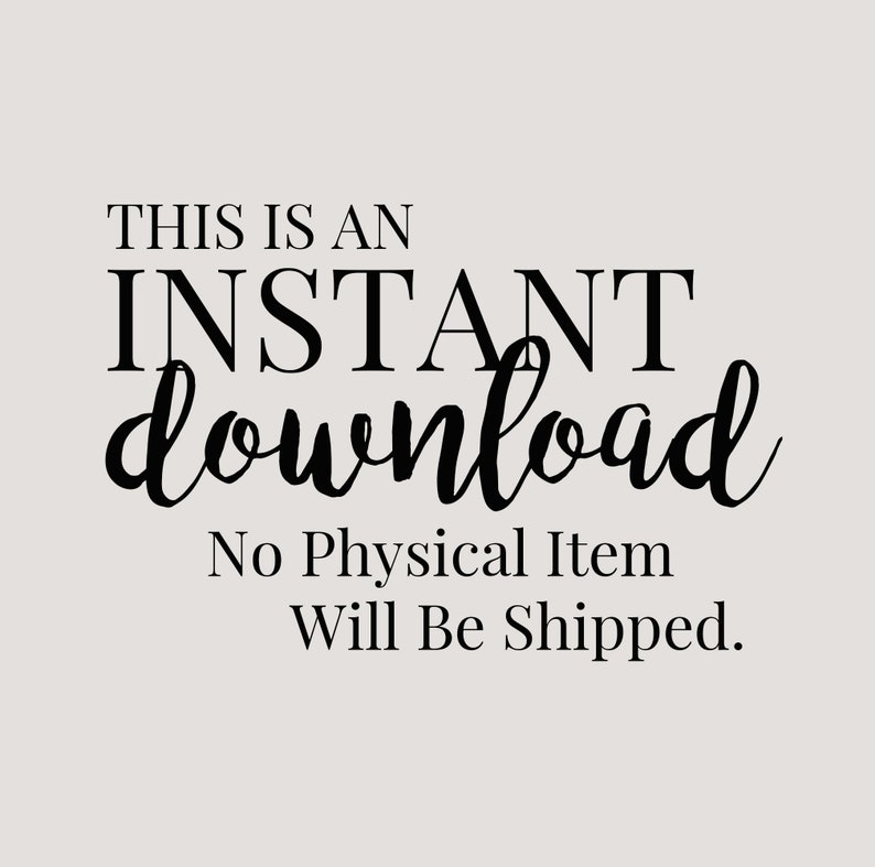 Pu&ograve; includere: Grafica digitale su sfondo beige chiaro. Il testo recita "THIS IS AN INSTANT download" in un mix di caratteri, con "download" in corsivo. Sotto, recita "No Physical Item Will Be Shipped."