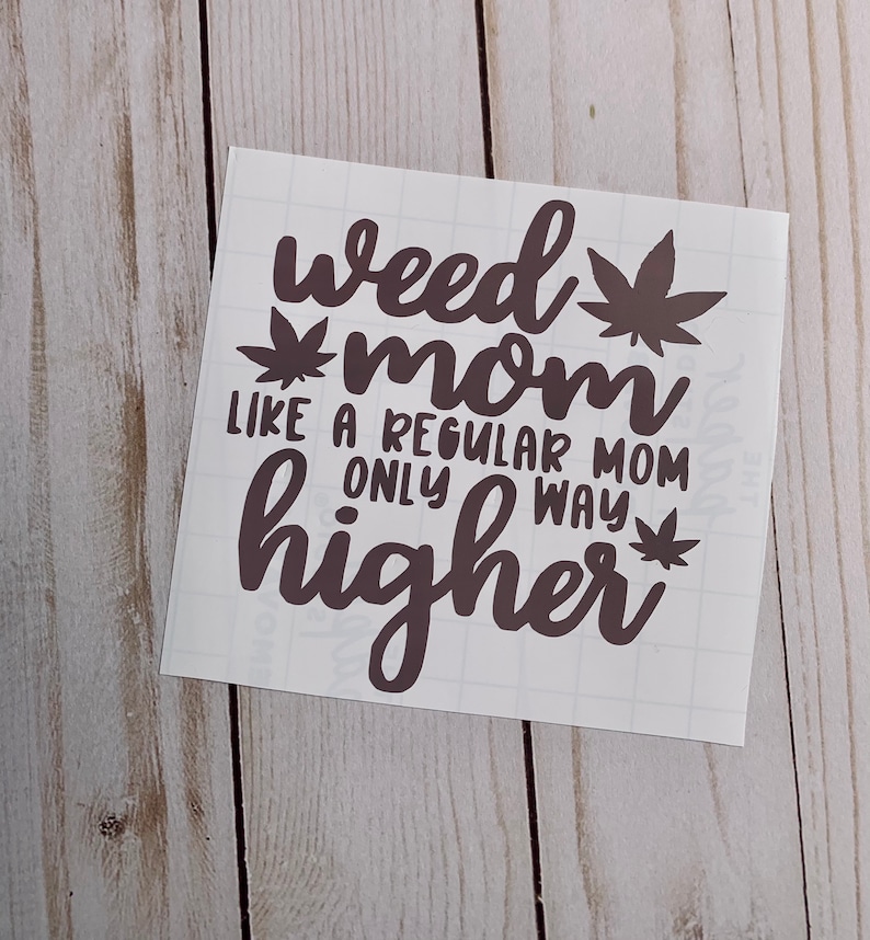 Weed Mom Decal Stoner Decal Rolling Tray Etsy