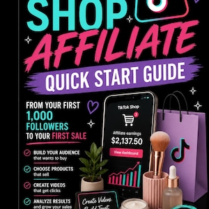 Könnte beinhalten: Ein Buchcover mit dem Titel TikTok Shop Affiliate Quick Start Guide von Julie Tippios. Der schwarze Hintergrund zeigt Text, ein Smartphone mit einem Affiliate-Dashboard, eine kleine Pflanze, einen Pinselhalter und eine lila Einkaufstasche.