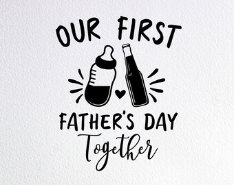 Free Free 85 Our First Father&#039;s Day Svg SVG PNG EPS DXF File