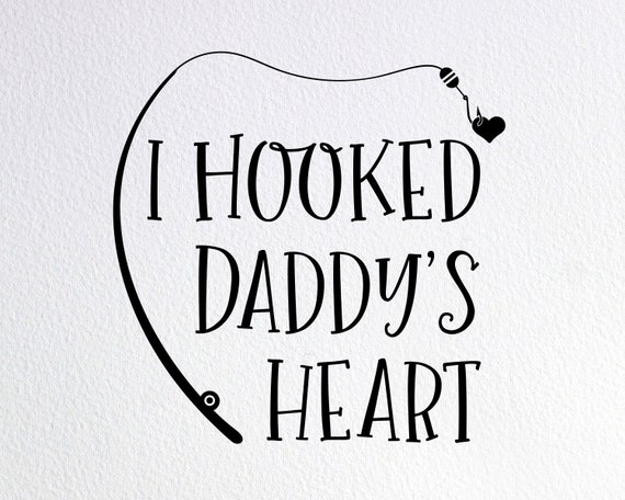 Download I Hooked Daddy's Heart Svg Daddy's Girl Svg Funny | Etsy
