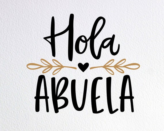 Hola Abuela Svg Spanish Baby Reveal Onesie Svg Dxf Png Cut - Etsy España