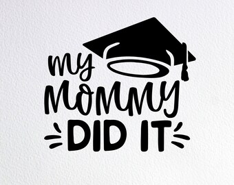 My Mommy Did It Graduation SVG Cut File: Dog Bandana Design (Digital Download)
