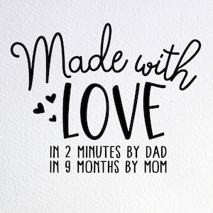 Made With Love Baby Onesie SVG: Funny Dad Mom Cut File (Digital Download)