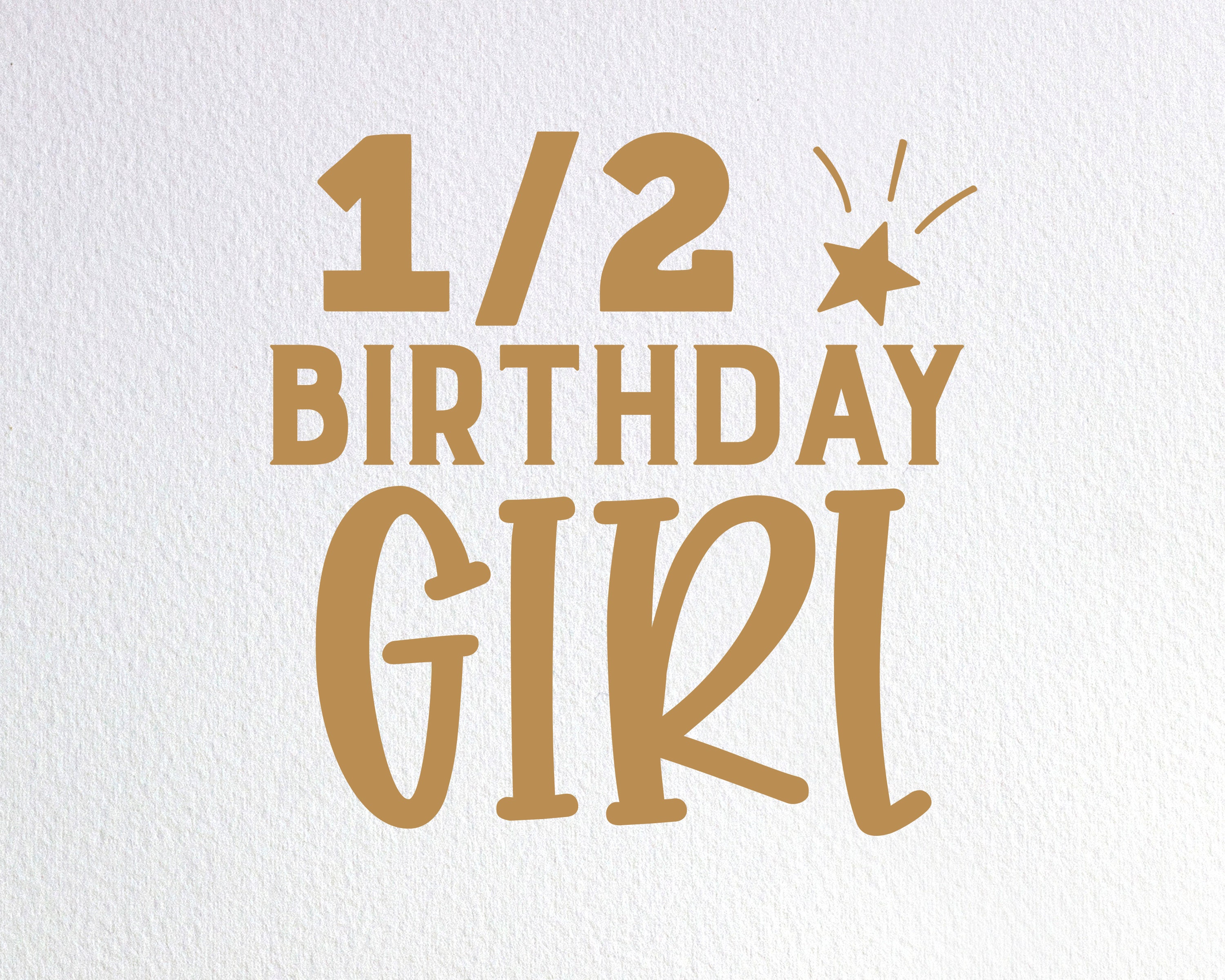 Download 1/2 Birthday Girl Svg Six Month Birthday Girl Onesie Svg ...