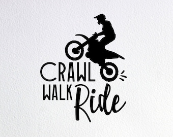 Crawl Walk Ride Dirtbike SVG: Funny Bodysuit Cut File (PNG, DXF)