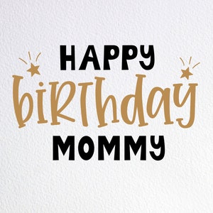 Alles Gute zum Geburtstag Mama Svg, Geburtstag Baby Body Svg, Dxf Png geschnitten Datei für Cricut Silhouette Cameo