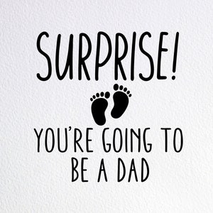 Sorpresa vas a ser un papá Svg, tarjeta sorpresa de embarazo Svg, Dxf Png Cut File para Cricut Silhouette Cameo