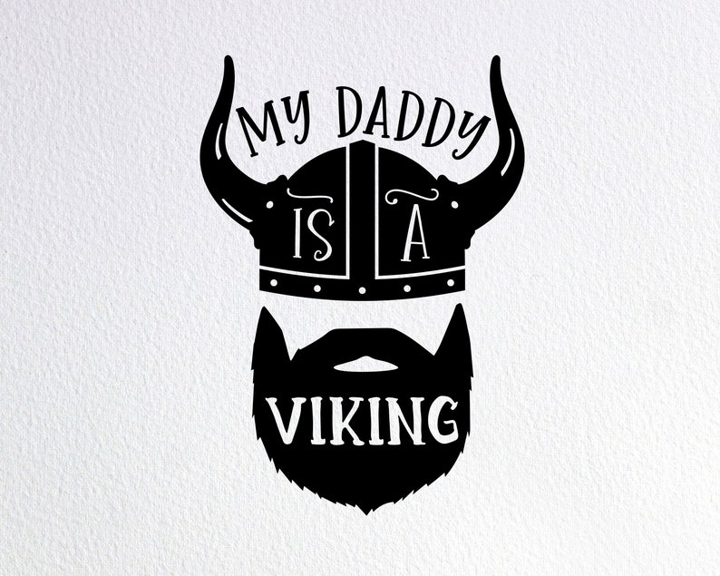 Download My Daddy Is A Viking Svg Funny Baby Onesie Svg Dxf Png Cut | Etsy