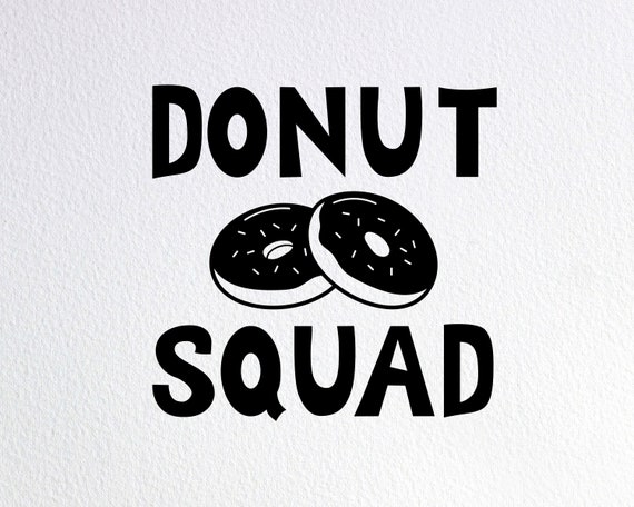 Donut Squad T Shirt - Funny Donut Shirts Donut Squad T Shirt - Funny Donut Shirts