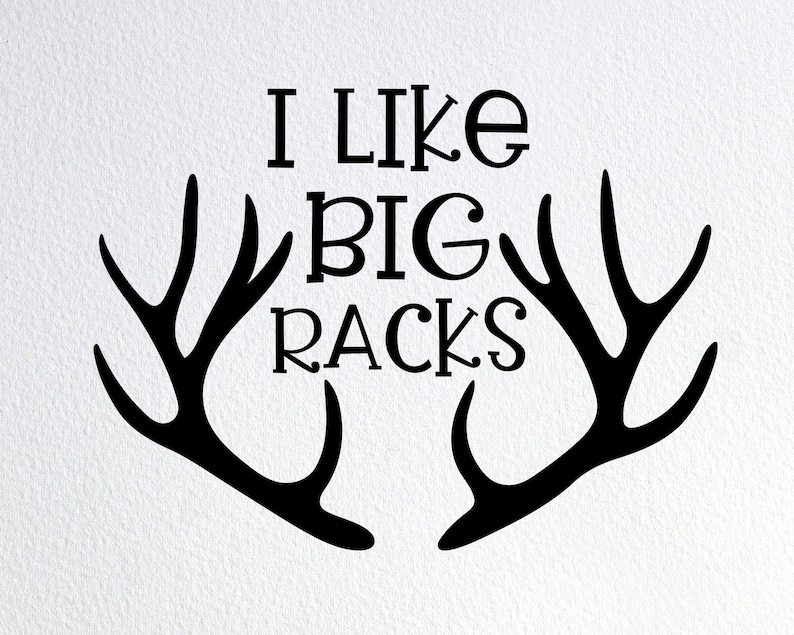 Download I Like Big Racks Svg Hunting Onesie Svg Antler Onesie Svg ...