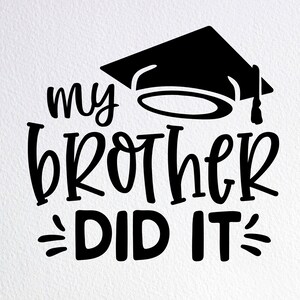 My Brother Did It Graduation SVG: Hundehalstuch Cut File
