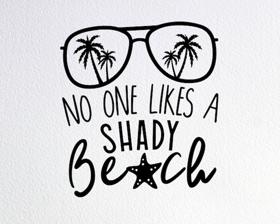 Nobody Like A Shady Beach T-Shirt Nobody Like A Shady Beach T-Shirt