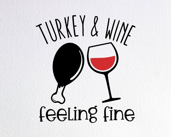 Turkey Wine Feeling Fine T-Shirt Turkey Wine Feeling Fine T-Shirt