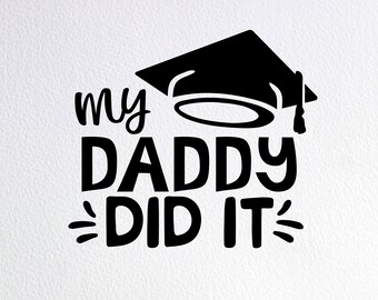 My Daddy Did It SVG: Graduation Dog Bandana Cut File
