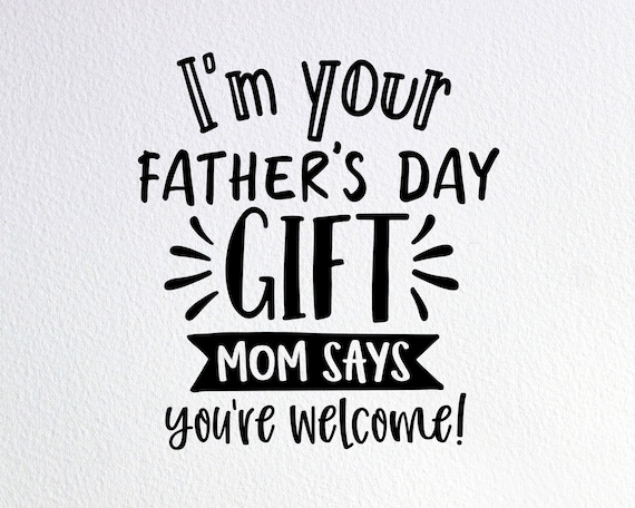 Download I M Your Father S Day Gift Svg Funny Father S Day Etsy SVG, PNG, EPS, DXF File