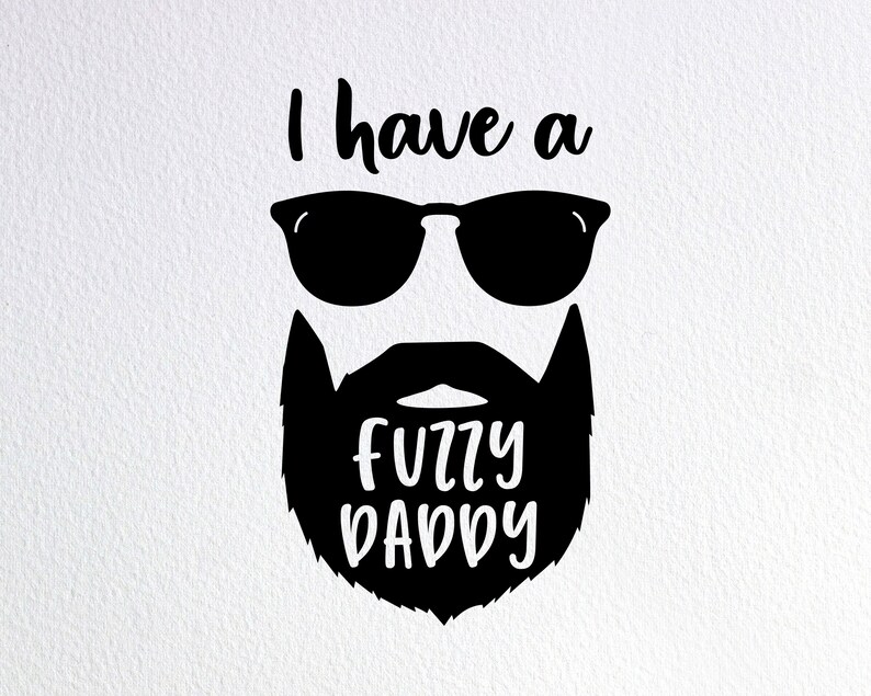 Download I Have A Fuzzy Daddy Svg Bearded Daddy Svg Funny Baby Onesie | Etsy