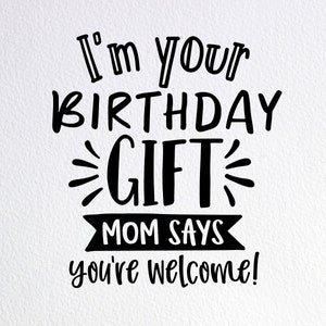 私はあなたの誕生日プレゼントです SVG、面白いパパの誕生日新生児ワンジー SVG、Cricut Silhouette Cameo 用の DXF PNG カット ファイル