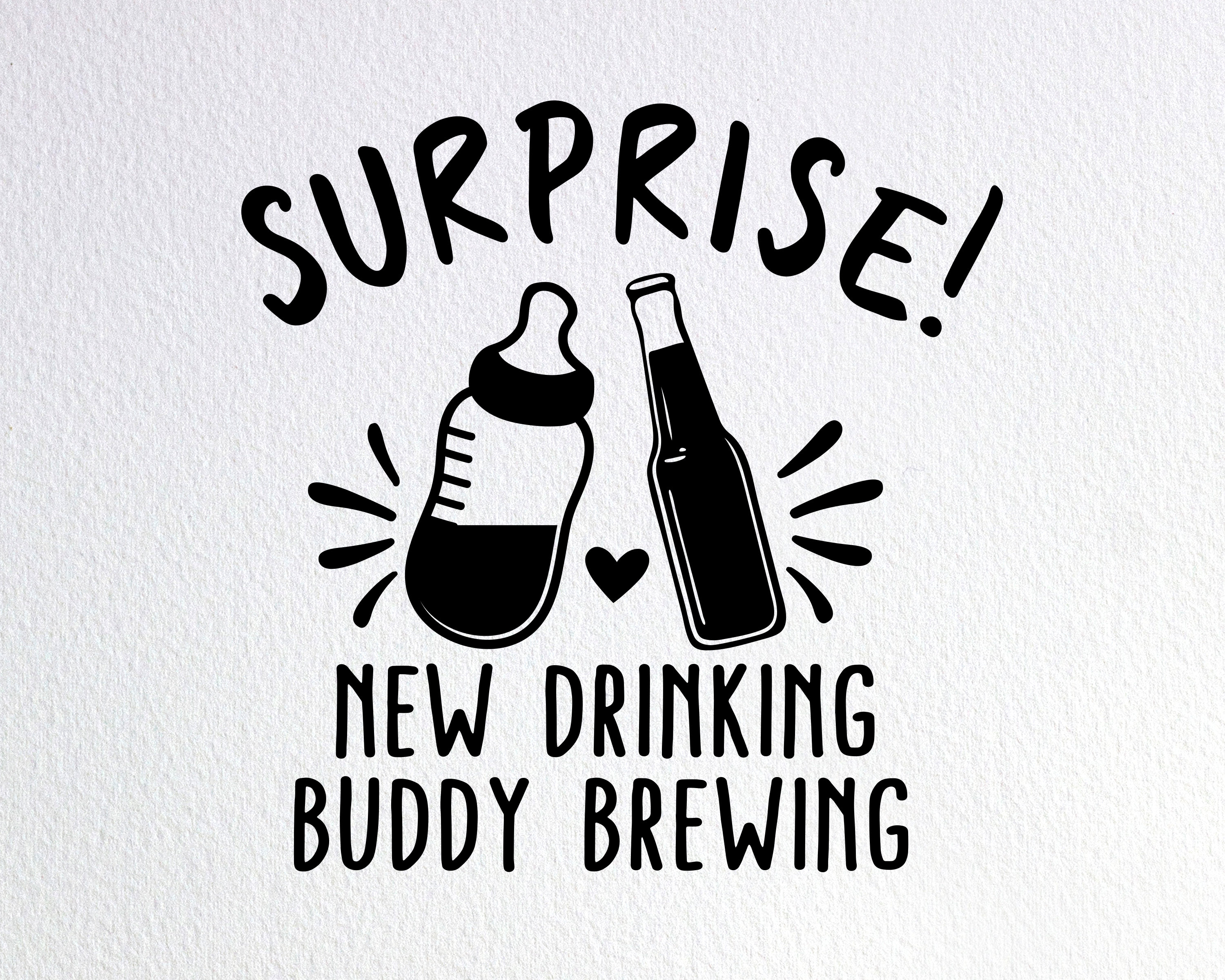 Surprise New Drinking Buddy Brewing Svg New Baby Reveal Etsy Australia