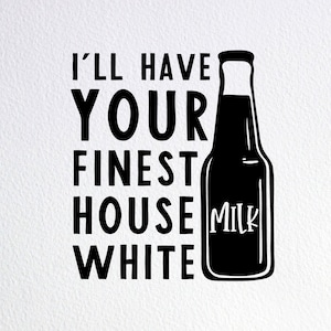 Finest House White Breast Milk SVG: Funny Baby Onesie Cut File