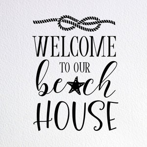 Welcome To Our Beach House SVG: Nautical Sign Cut File (Digital Download)