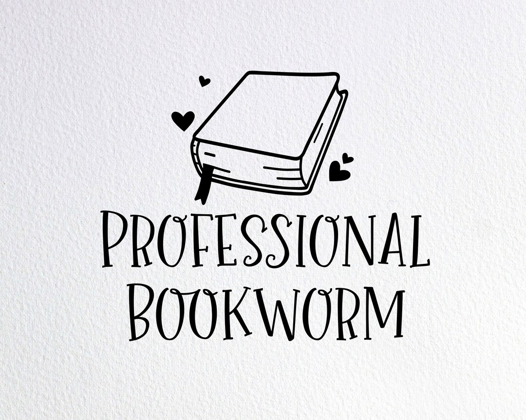 Professional Bookworm Svg, Book Lover Svg, Dxf Png Cut File for Cricut ...
