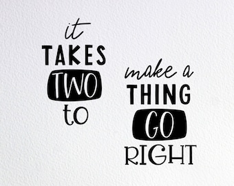 It Takes Two To Make A Thing Go Right Svg, Funny Twin Onesies Svg, Mom Of Two Svg, Dxf Png Cut File for Cricut Silhouette Cameo