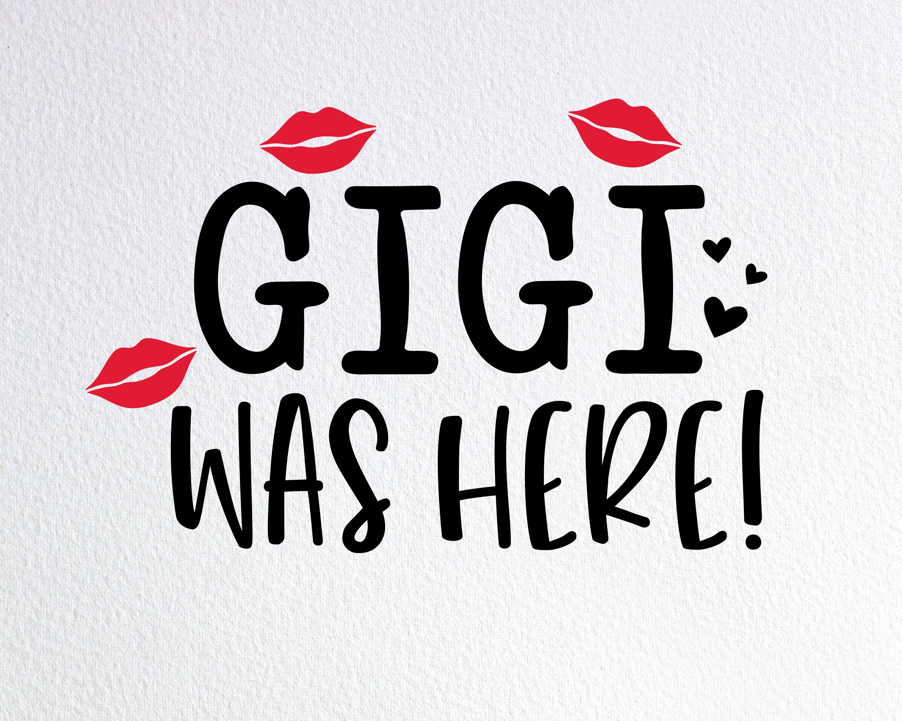 Download Gigi Was Here Svg Funny New Grandma Baby Onesie Svg Dxf ...