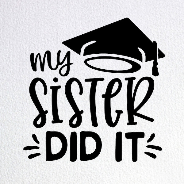 My Sister Did It Svg, Graduation Dog Bandana Svg, Dxf Png Cut File for Cricut Silhouette Cameo