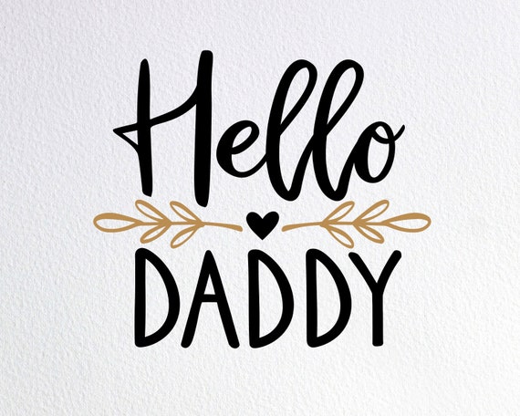 Download Hello Daddy Svg Promoted To New Daddy Baby Onesie Svg Dxf Etsy