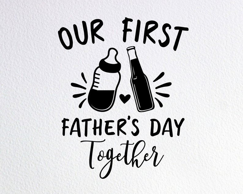 Free Free 60 Our First Father&#039;s Day Svg SVG PNG EPS DXF File