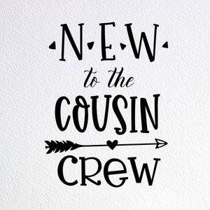 New Cousin Crew SVG: Baby Onesie Announcement, Cricut Cut File