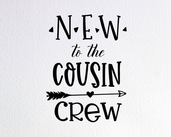 New To The Cousin Crew Svg Cousin Baby Onesie Svg Etsy