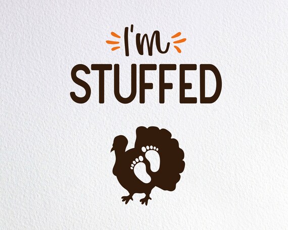 Funny I'm Stuffed Thanksgiving Pregnancy Announcement Funny I'm Stuffed Thanksgiving Pregnancy Announcement
