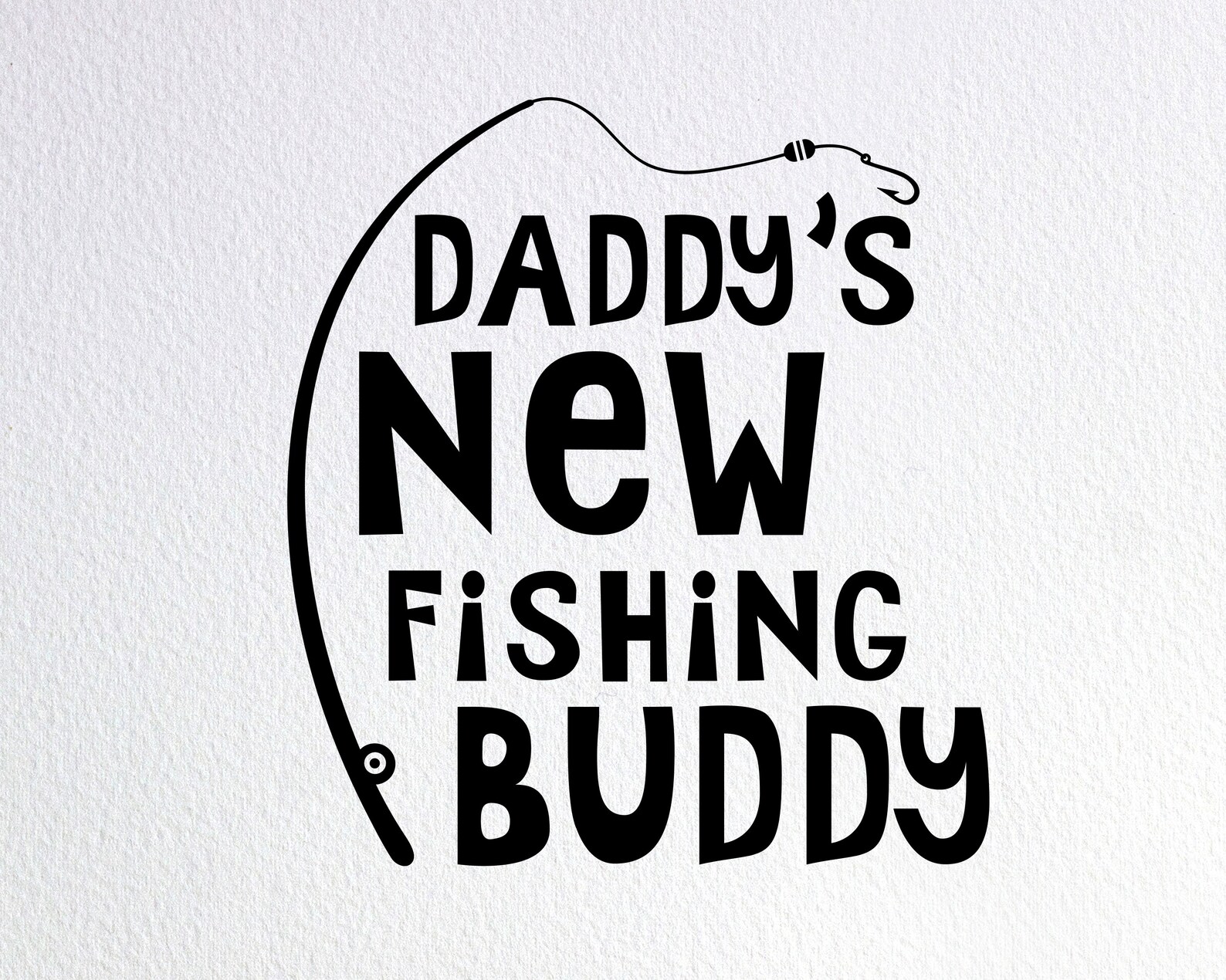 Free Free 284 Daddy&#039;s New Fishing Buddy Svg SVG PNG EPS DXF File
