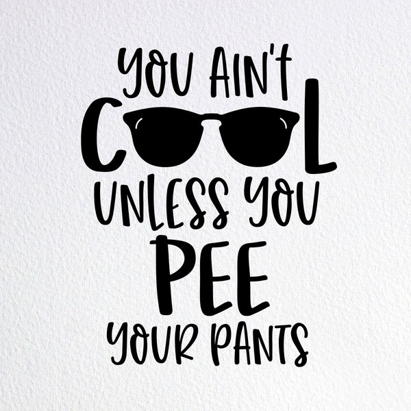 Inspiring If Peeing Your Pants Is Cool Images