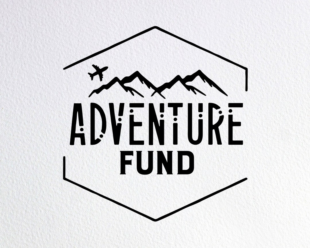 Adventure Fund Svg, Travel Fund Svg, Wanderlust Svg, Piggy Bank Svg,  Handlettered Svg, Vacation Fund Svg, Adventure Fund Svg,travel Jar Svg, 
