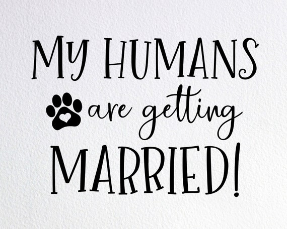 My humans are clearance getting married dog shirt