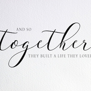 And So Together They Built a Life They Loved Svg, Together Svg, Family Svg, Dxf Png Cut File for Cricut Silhouette Cameo