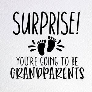 Surpresa, você vai ser avós Svg, cartão surpresa de gravidez Svg, arquivo de corte Dxf Png para Cricut Silhouette Cameo