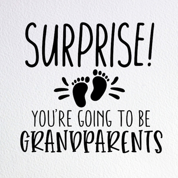 Surprise You're Going To Be Grandparents Svg, Pregnancy Surprise Card Svg, Dxf Png Cut File for Cricut Silhouette Cameo